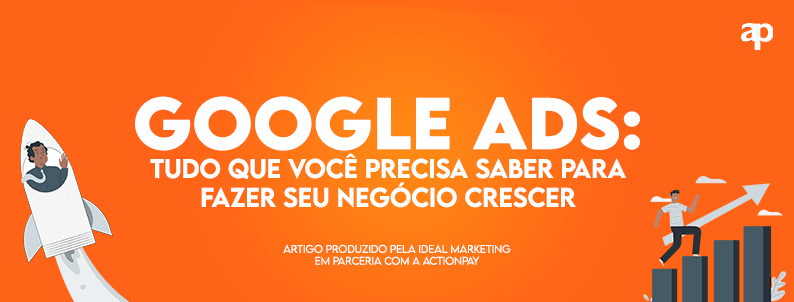 Google Ads Tudo Que Voc Precisa Saber Para Fazer Seu Neg Cio Crescer